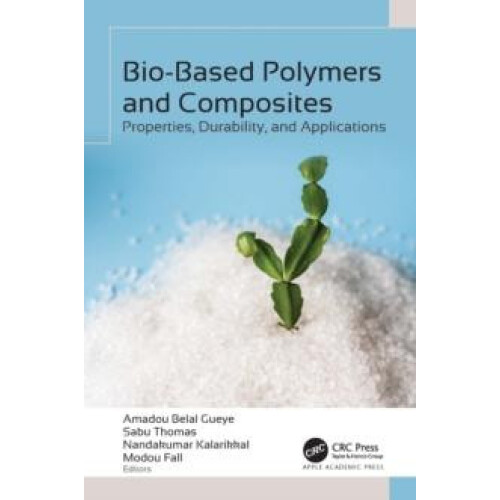 BioBased Polymers and Composites Properties Durability and Application