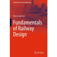 Fundamentals of Railway Design by Marco Guerrieri Paperback Book