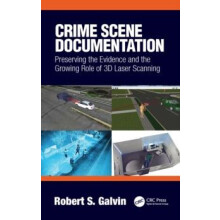Crime Scene Documentation Preserving the Evidence and the Growing Role