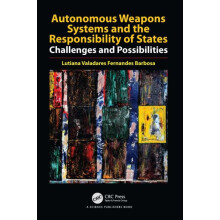 Autonomous Weapons Systems and the Responsibility of States Challenges