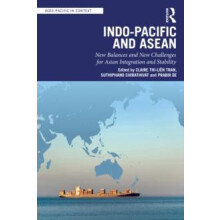 IndoPacific and ASEAN New Balances and New Challenges for Asian Integr