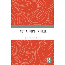 Not a Hope in Hell by James Dominic Rooney Hardcover Book
