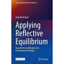Applying Reflective Equilibrium Towards the Justification of a Precaut