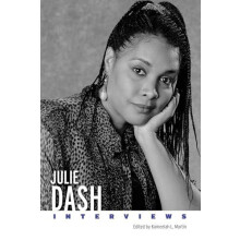Julie Dash Interviews by Kameelah L Martin Hardcover Book