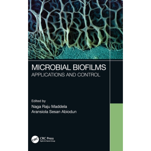 Microbial Biofilms Applications and Control Hardcover Book