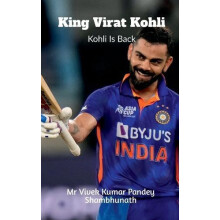 King Virat Kohli by Vivek Pandey Paperback Book