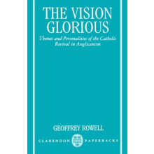 The Vision Glorious Themes and Personalities of the Catholic Revival i
