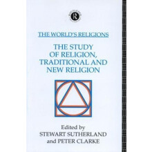 The Worlds Religions The Study of Religion Traditional and New Religio