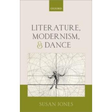 LITERATURE MODERNISM DANCE C by JONES Hardcover Book