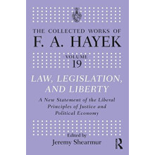 Law Legislation and Liberty A New Statement of the Liberal Principles