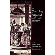 The Church of England C.1689 C.1833 From Toleration to Tractarianism H