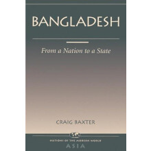 Bangladesh From A Nation To A State by Craig Baxter Paperback Book