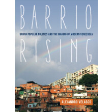 Barrio Rising by Prof. Alejandro Velasco Paperback Book