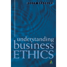 Understanding Business Ethics by Roger Bradburn Paperback Book