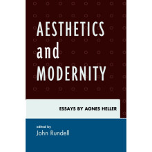 Aesthetics and Modernity Essays by Agnes Heller Paperback Book