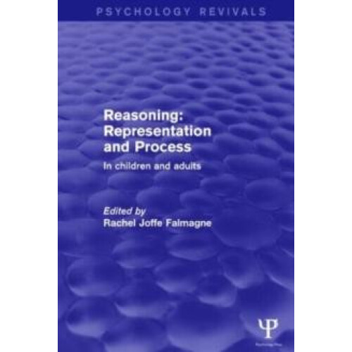 Reasoning Representation and Process In Children and Adults by Rachel