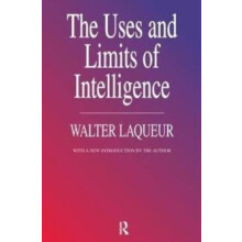 The Uses and Limits of Intelligence by Walter Laqueur Hardcover Book