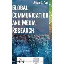 Global Communication and Media Research by Alexis S. Tan Hardcover Boo