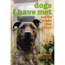 Dogs I Have Met And The People They Found by Ken Foster Paperback Book