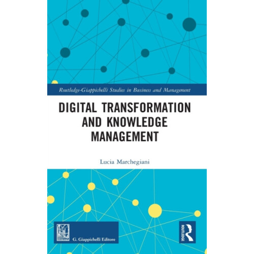 Digital Transformation and Knowledge Management by Lucia Marchegiani H