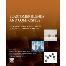 Elastomer Blends and Composites Principles Characterization Advances a