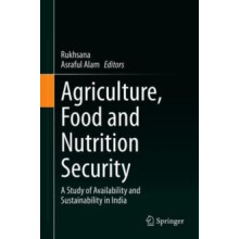 Agriculture Food and Nutrition Security A Study of Availability and Su