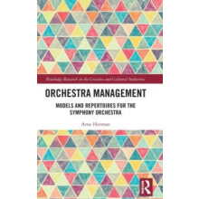 Orchestra Management Models and Repertoires for the Symphony Orchestra