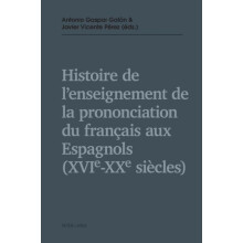 Histoire de lenseignement de la prononciation du franais aux Espagnols