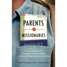Parents of Missionaries How to Thrive and Stay Connected When Your Chi