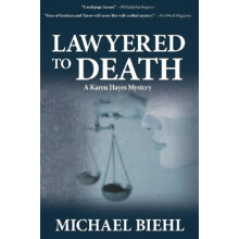 Lawyered to Death by Michael Biehl Paperback Book