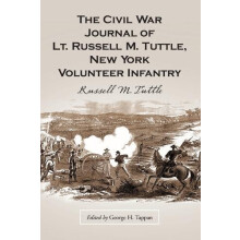 The Civil War Journal of Lt. Russell M. Tuttle New York Volunteer Infa
