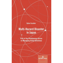 MultiHazard Disaster in Japan Part of the Pentalemma Series on Managin