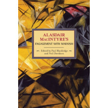 Alasdair MacIntyres Engagement with Marxism Selected Writings 19531974