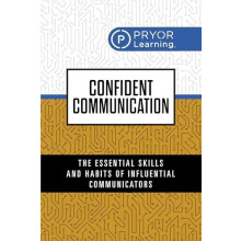 Confident Communication The Essential Skills and Habits of Influential