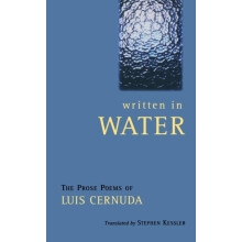 Written In Water The Collected Prose Poems by Luis Cernuda Paperback B