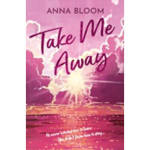 Take Me Away by Anna Bloom Paperback Book