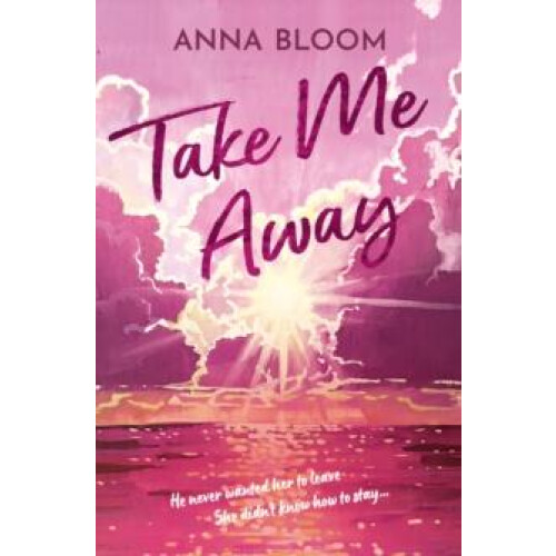 Take Me Away by Anna Bloom Paperback Book