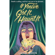 If Youve Got It Haunt It by Lana Wren Paperback Book