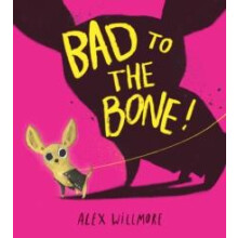 BAD TO BONE PB by Alex Willmore Paperback Book