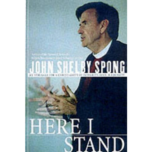 Here I Stand by John Shelby Spong Paperback Book