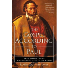 Gospel According to Paul The by Robin GriffithJones Paperback Book