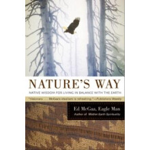 Natures Way Native Wisdom for Living in Balance with the Earth HarperC