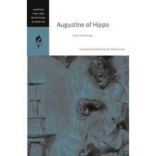 Augustine of Hippo Selected Writings by Harpercollins Spiritual Classi