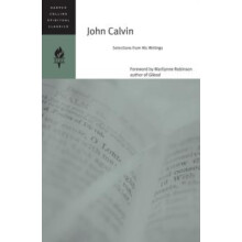 John Calvin Selections from His Writings by Harpercollins Spiritual Cl