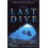 Last Dive The by Bernie Chowdhury Paperback Book 1