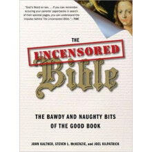 The Uncensored Bible The Bawdy and Naughty Bits of the Good Book by Jo