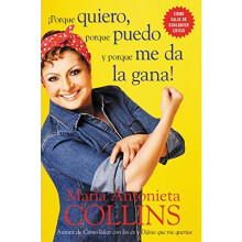 Porque Quiero Porque Puedo Y Porque Me Da La Gana by Maria Antonieta C