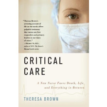 Critical Care by Theresa Brown Paperback Book