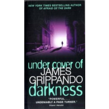 Under Cover of Darkness by James Grippando Paperback Book