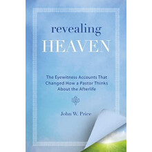Revealing Heaven by John W Price Paperback Book